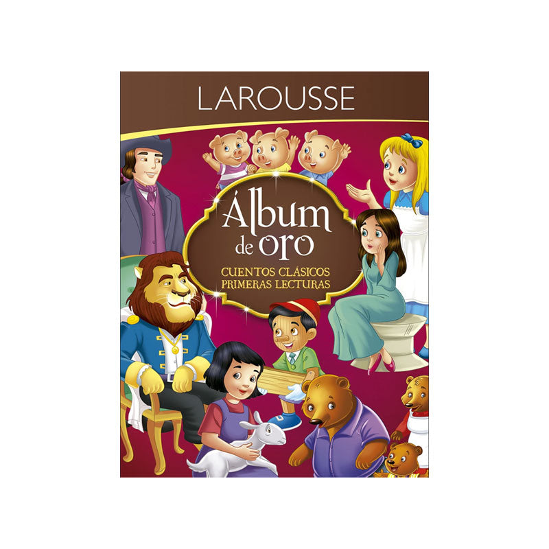 Libro de Lectura Álbum de Oro Cuentos Clásicos 144 páginas Larousse