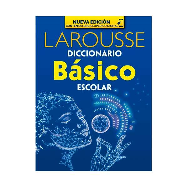 Diccionario Básico Escolar Azul 448 Pag Nva. Ed. Larousse